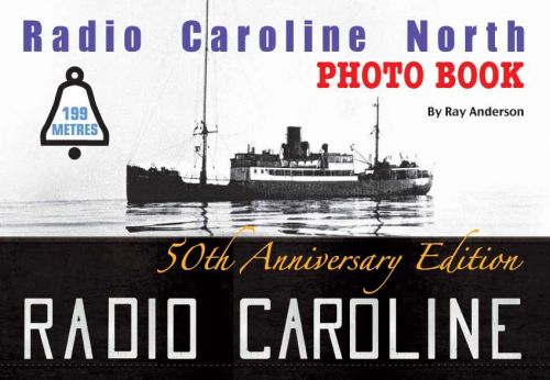 Radio Caroline North Photo Book Radio Caroline North Photo Book