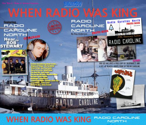 WHEN RADIO WAS KING - RADIO CAROLINE NORTH BOX SET